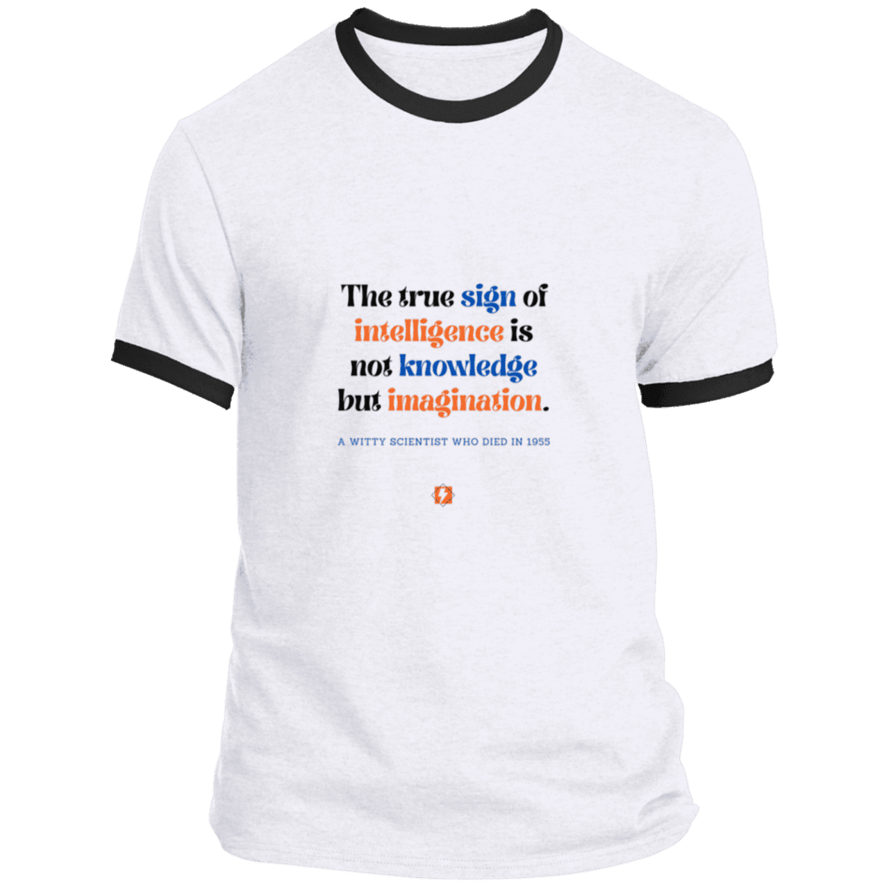 Men's T-Shirt Ringer Tee PC54R Light with inspiring Einstein quote: E106 - True sign of intelligence is imagination - Color: White/Jet Black