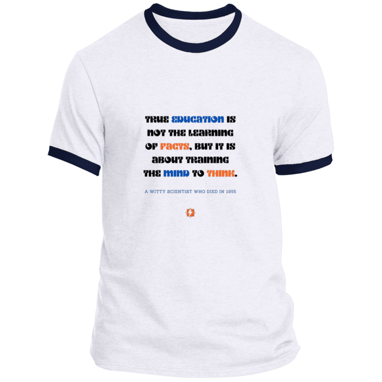 Men's T-Shirt Ringer Tee PC54R Light with inspiring Einstein quote: E107 - True education is about learning to think - Color: White/Navy