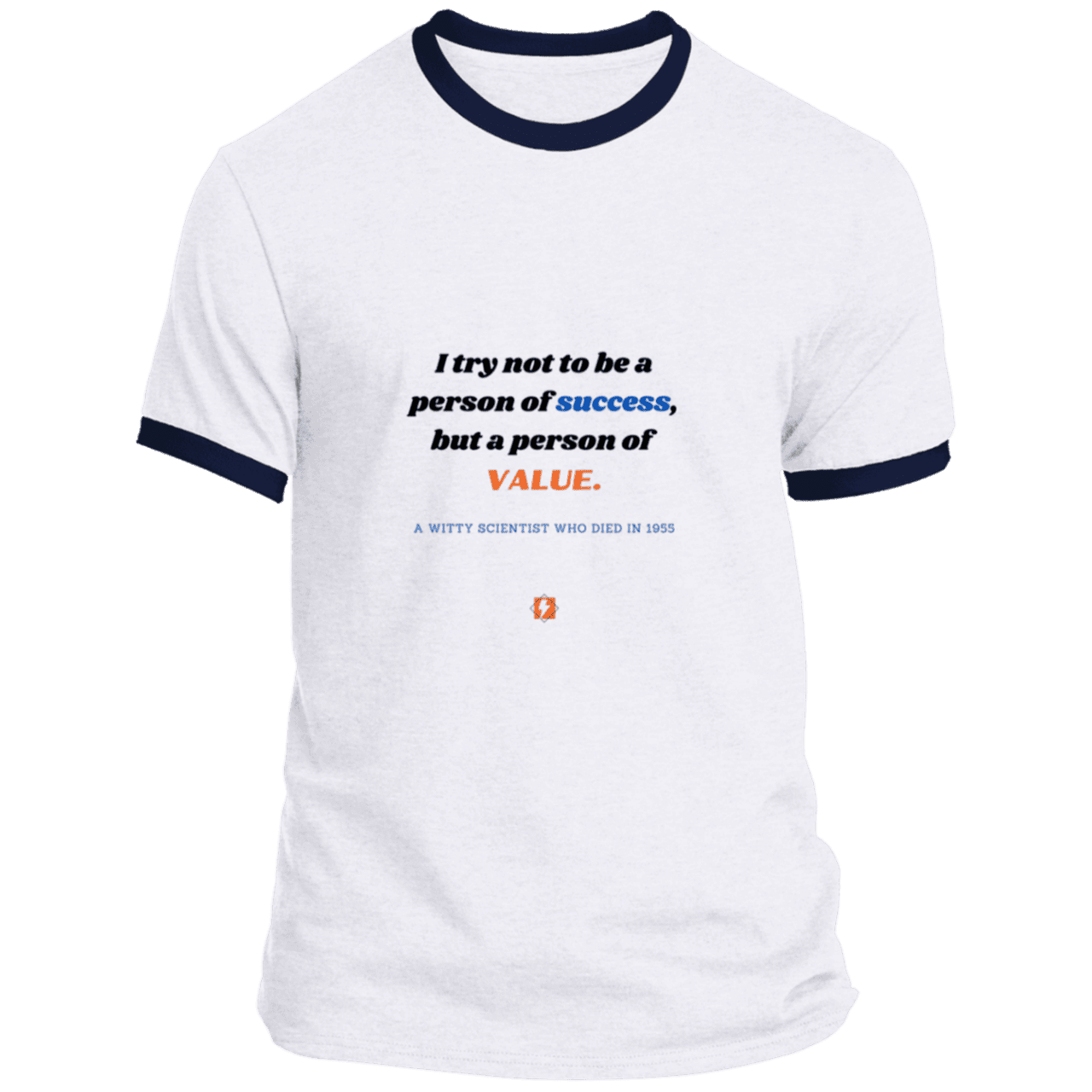 Men's T-Shirt Ringer Tee PC54R Light with inspiring Einstein quote: E109 - Strive to be a person of value, not success - Color: White/Navy