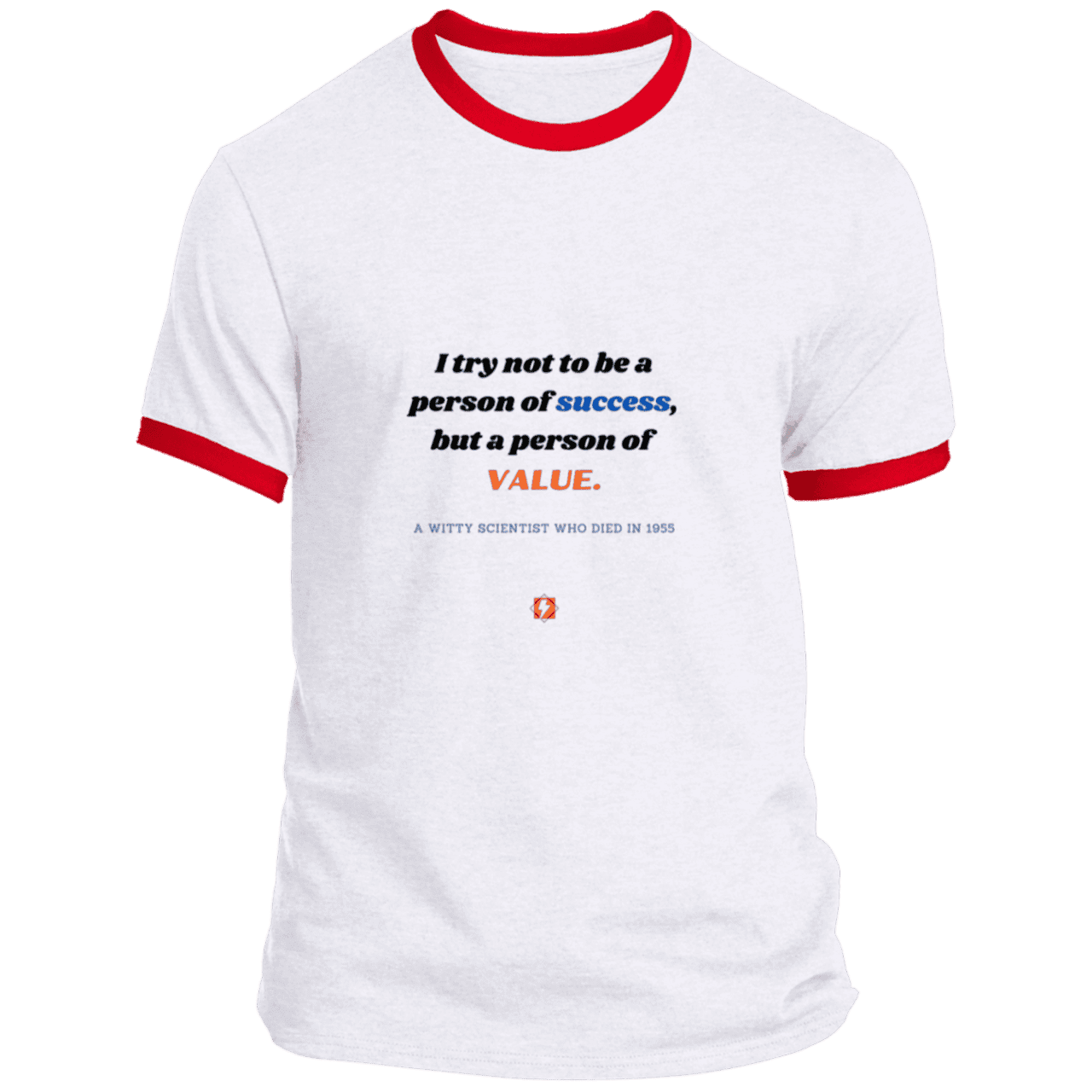 Men's T-Shirt Ringer Tee PC54R Light with inspiring Einstein quote: E109 - Strive to be a person of value, not success - Color: White/Red