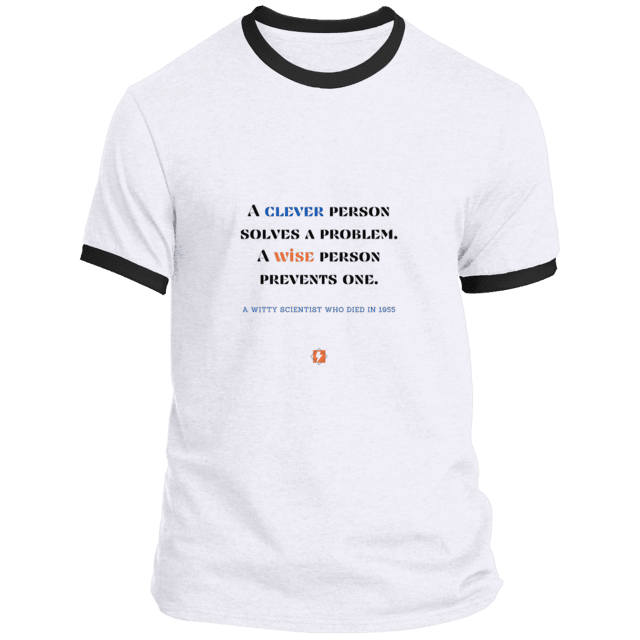 Men's T-Shirt Ringer Tee PC54R Light with inspiring Einstein quote: E110 - Be clever, but better to be wise - Color: White/Jet Black