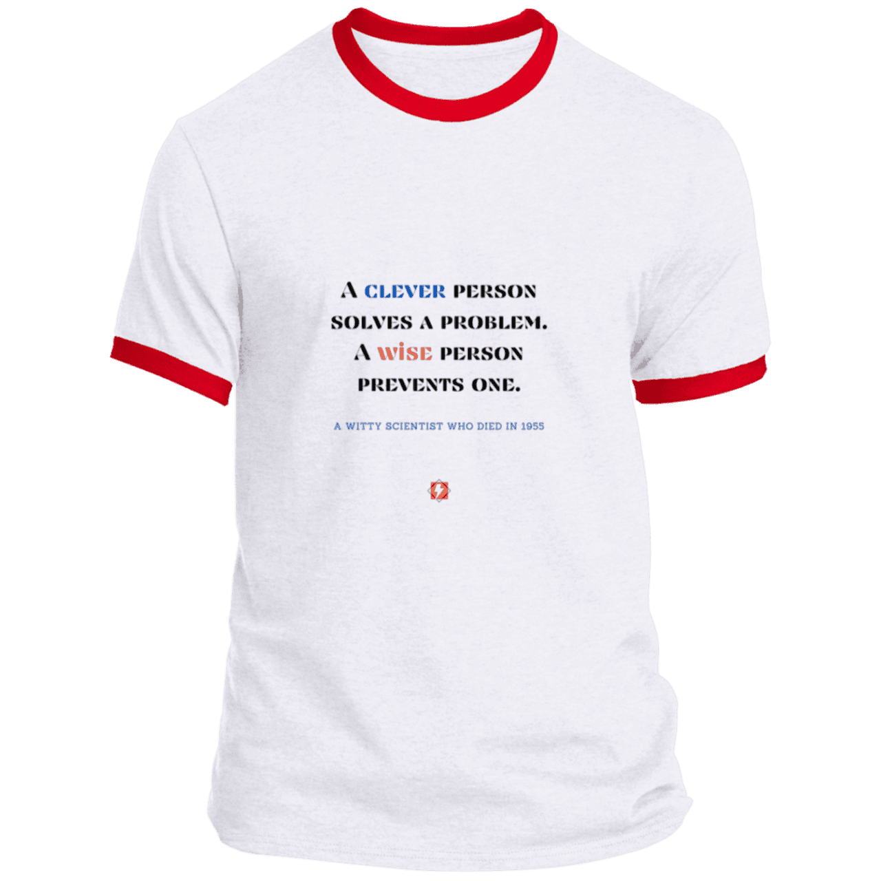 Men's T-Shirt Ringer Tee PC54R Light with inspiring Einstein quote: E110 - Be clever, but better to be wise - Color: White/Red