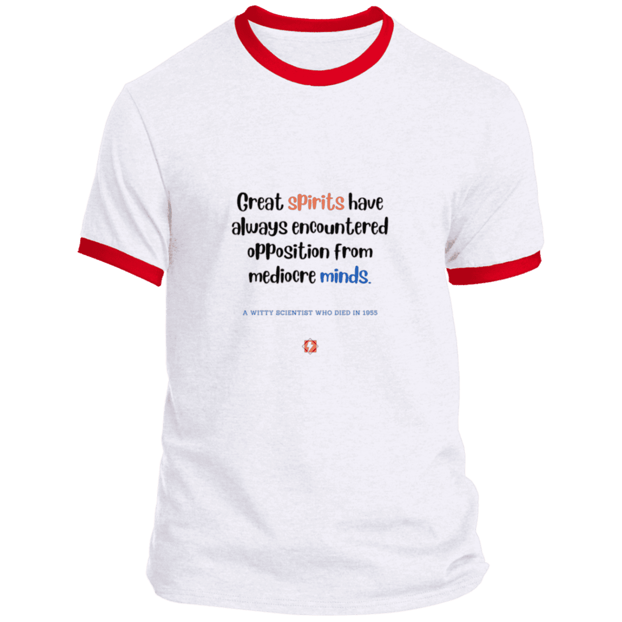 Men's T-Shirt Ringer Tee PC54R Light with inspiring Einstein quote: E124 - Great spirits encounter opposition from mediocre minds - Color: White/Red