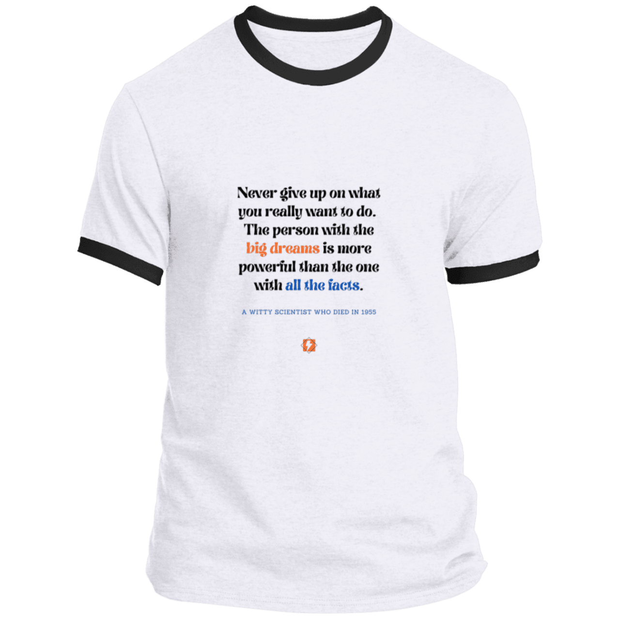 Men's T-Shirt Ringer Tee PC54R Light with inspiring Einstein quote: E125 - Big dreams trump knowledge and facts - Color: White/Jet Black