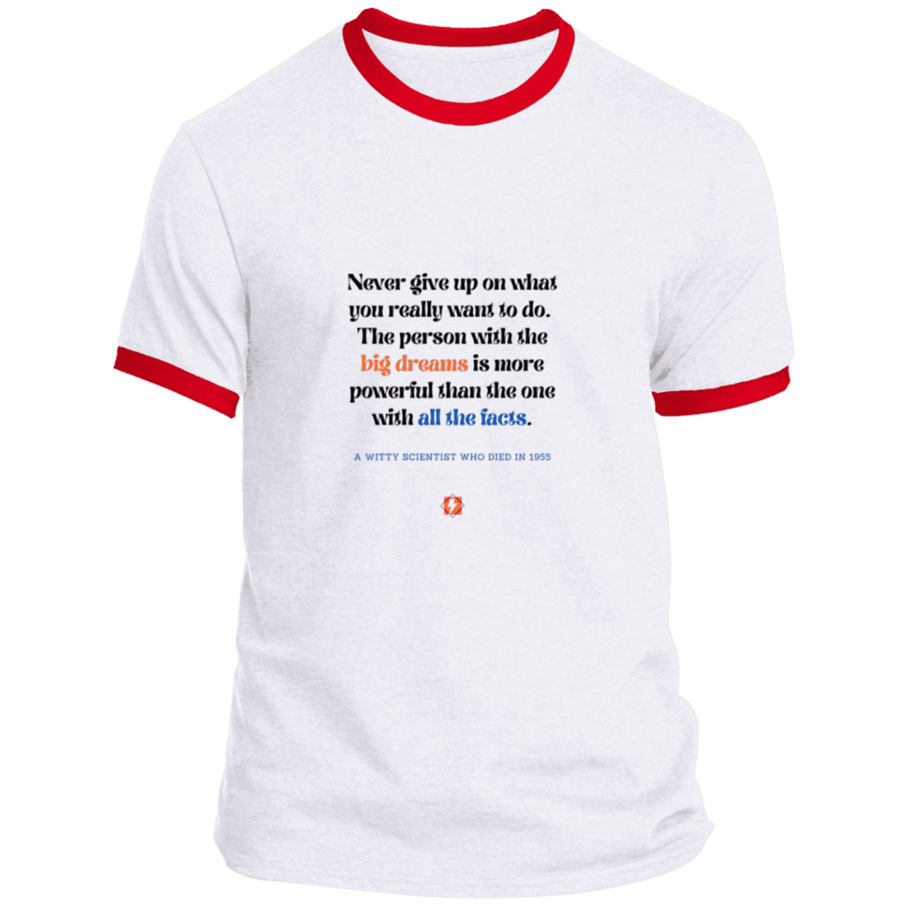 Men's T-Shirt Ringer Tee PC54R Light with inspiring Einstein quote: E125 - Big dreams trump knowledge and facts - Color: White/Red