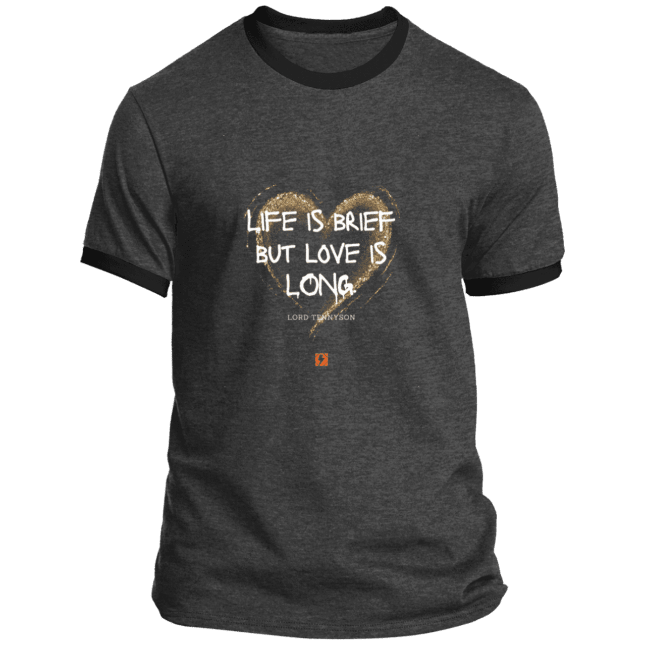 Men's T-Shirt Ringer Tee PC54R with inspiring Tennyson quote: LT108 - Life vs Love - Color: Dark Heather/Jet Black