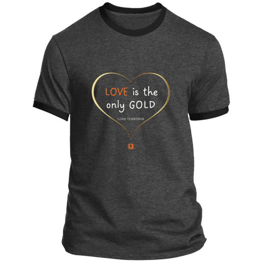 Men's T-Shirt Ringer Tee PC54R with inspiring Tennyson quote: LT109 - Love is Gold - Color: Dark Heather/Jet Black