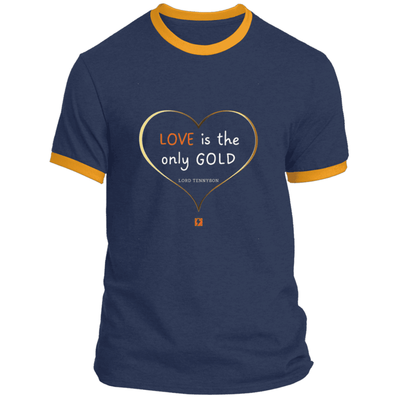 Men's T-Shirt Ringer Tee PC54R with inspiring Tennyson quote: LT109 - Love is Gold - Color: Navy/Gold