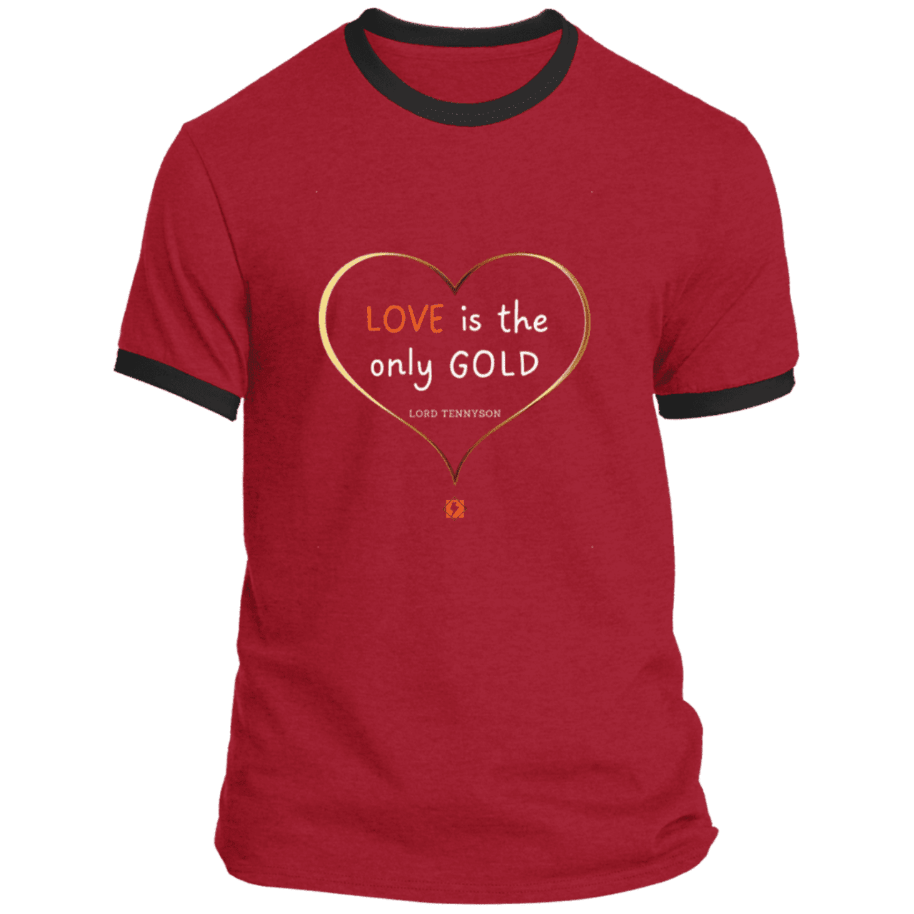 Men's T-Shirt Ringer Tee PC54R with inspiring Tennyson quote: LT109 - Love is Gold - Color: Red/Jet Black