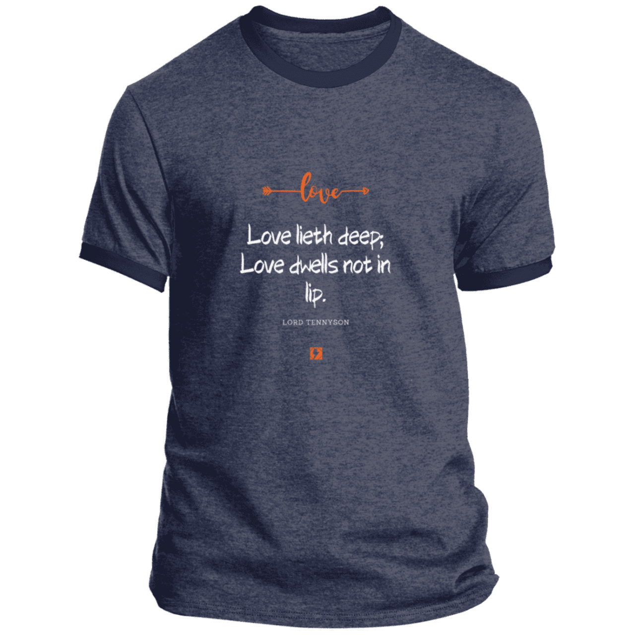 Men's T-Shirt Ringer Tee PC54R with inspiring Tennyson quote: LT110 - Love is in the depth of the heart - Color: Heather Navy/Navy