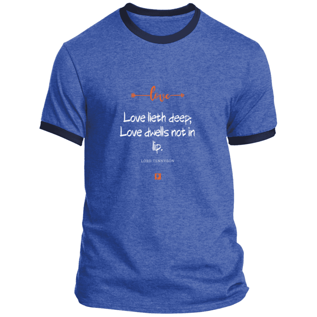 Men's T-Shirt Ringer Tee PC54R with inspiring Tennyson quote: LT110 - Love is in the depth of the heart - Color: Heather Royal/Navy