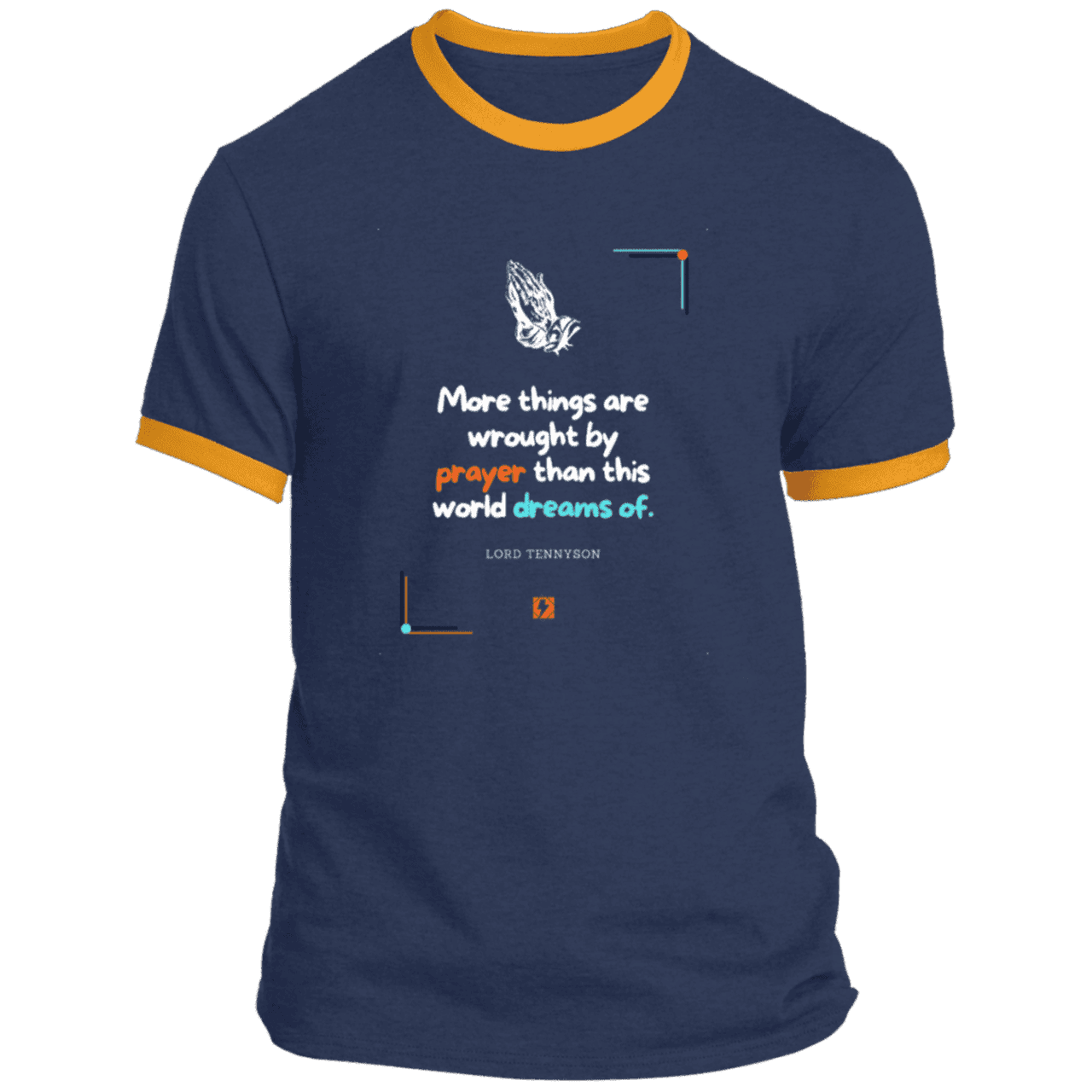 Men's T-Shirt Ringer Tee PC54R with inspiring Tennyson quote: LT111 - Prayer accomplishes things not dreams - Color: Navy/Gold