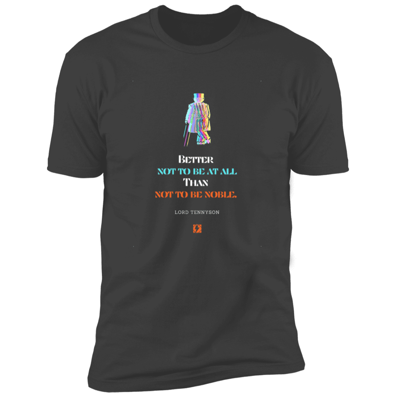 Men's T-Shirt Tri-blend NL6010 with inspiring Tennyson quote: LT102 - Being noble is what counts - Color: Heavy Metal