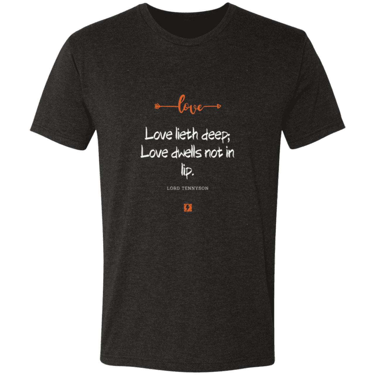 Men's T-Shirt Tri-blend NL6010 with inspiring Tennyson quote: LT110 - Love is in the depth of the heart - Color: Vintage Black