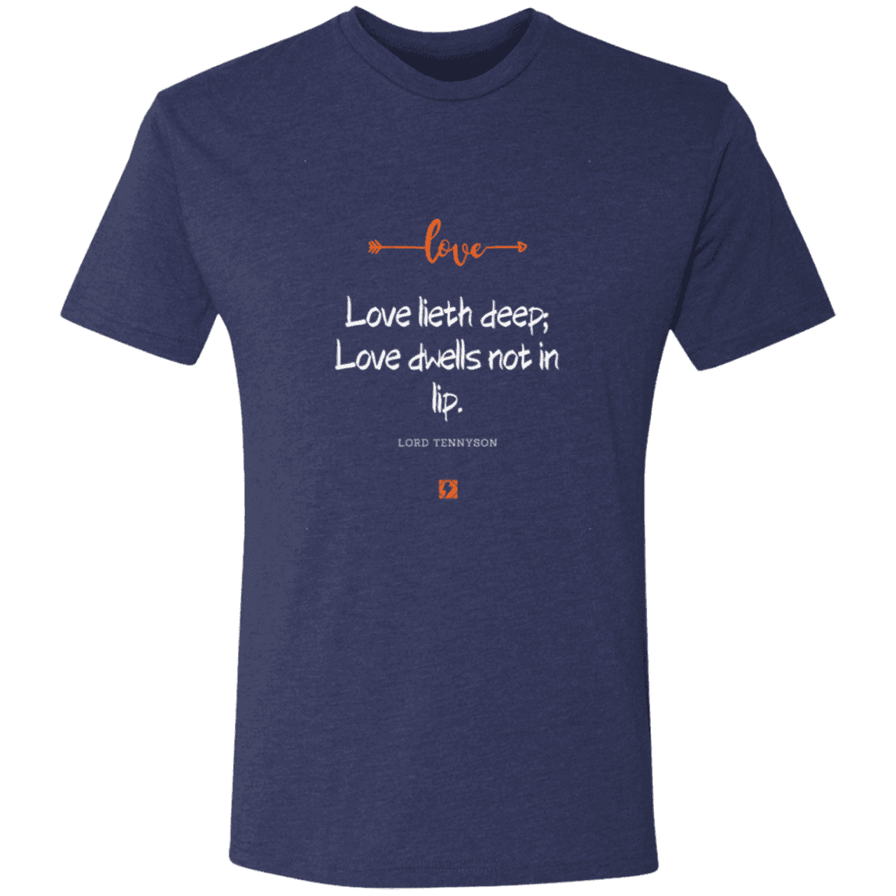 Men's T-Shirt Tri-blend NL6010 with inspiring Tennyson quote: LT110 - Love is in the depth of the heart - Color: Vintage Navy