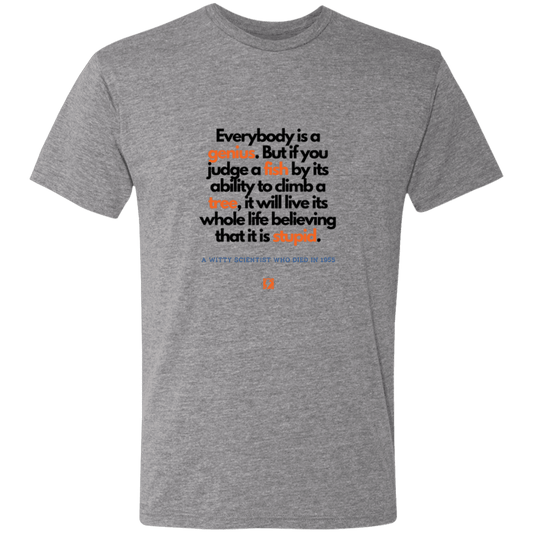 Men's T-Shirt Triblend NL6010 with inspiring Einstein quote: E103 - Everybody is a genius - Color: Premium Heather