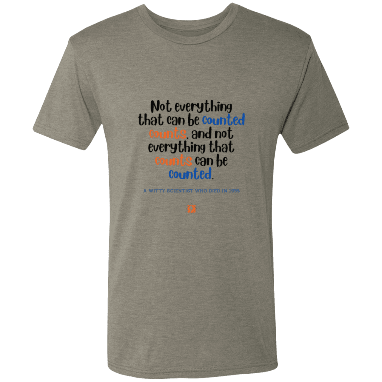 Men's T-Shirt Triblend NL6010 with inspiring Einstein quote: E104 - Not everything that can be counted counts - Color: Venetian Grey