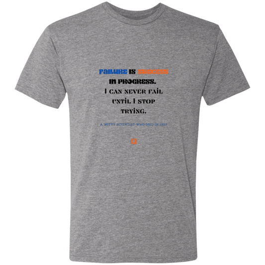 Men's T-Shirt Triblend NL6010 with inspiring Einstein quote: E112 - Failure is success in progress - Color: Premium Heather