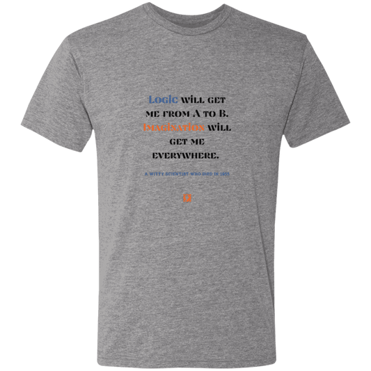 Men's T-Shirt Triblend NL6010 with inspiring Einstein quote: E113 - Imagination will get you where logic can't - Color: Premium Heather