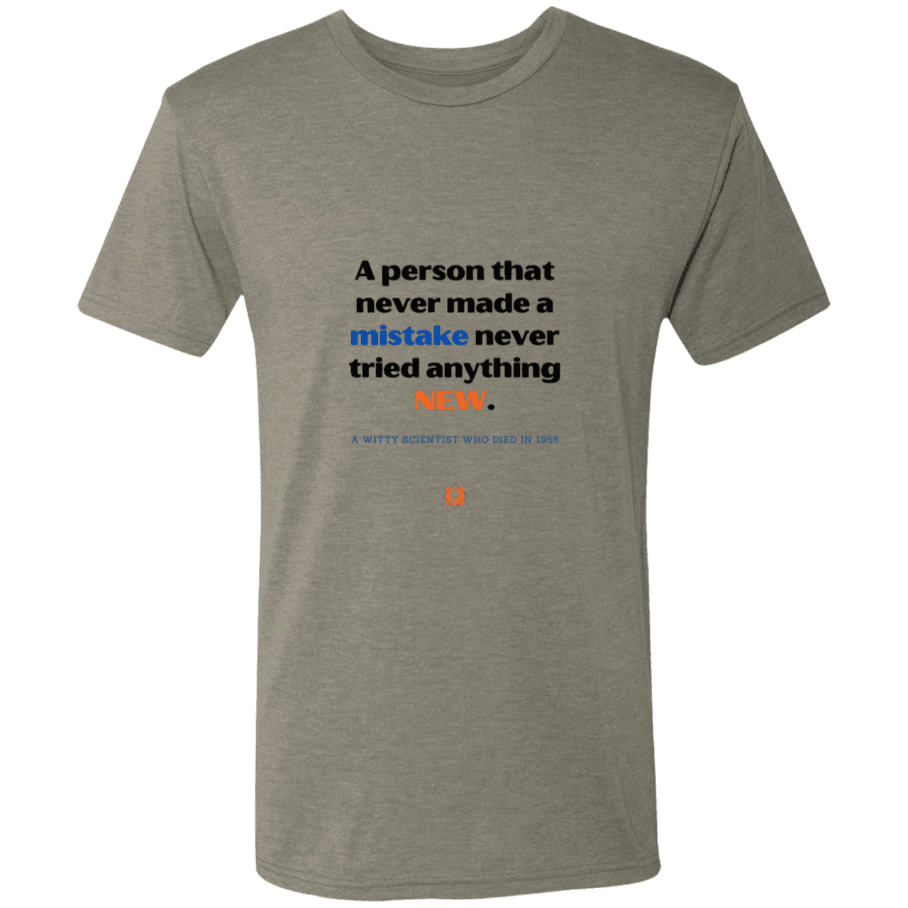 Men's T-Shirt Triblend NL6010 with inspiring Einstein quote: E118 - Try new things and learn from mistakes - Color: Venetian Grey