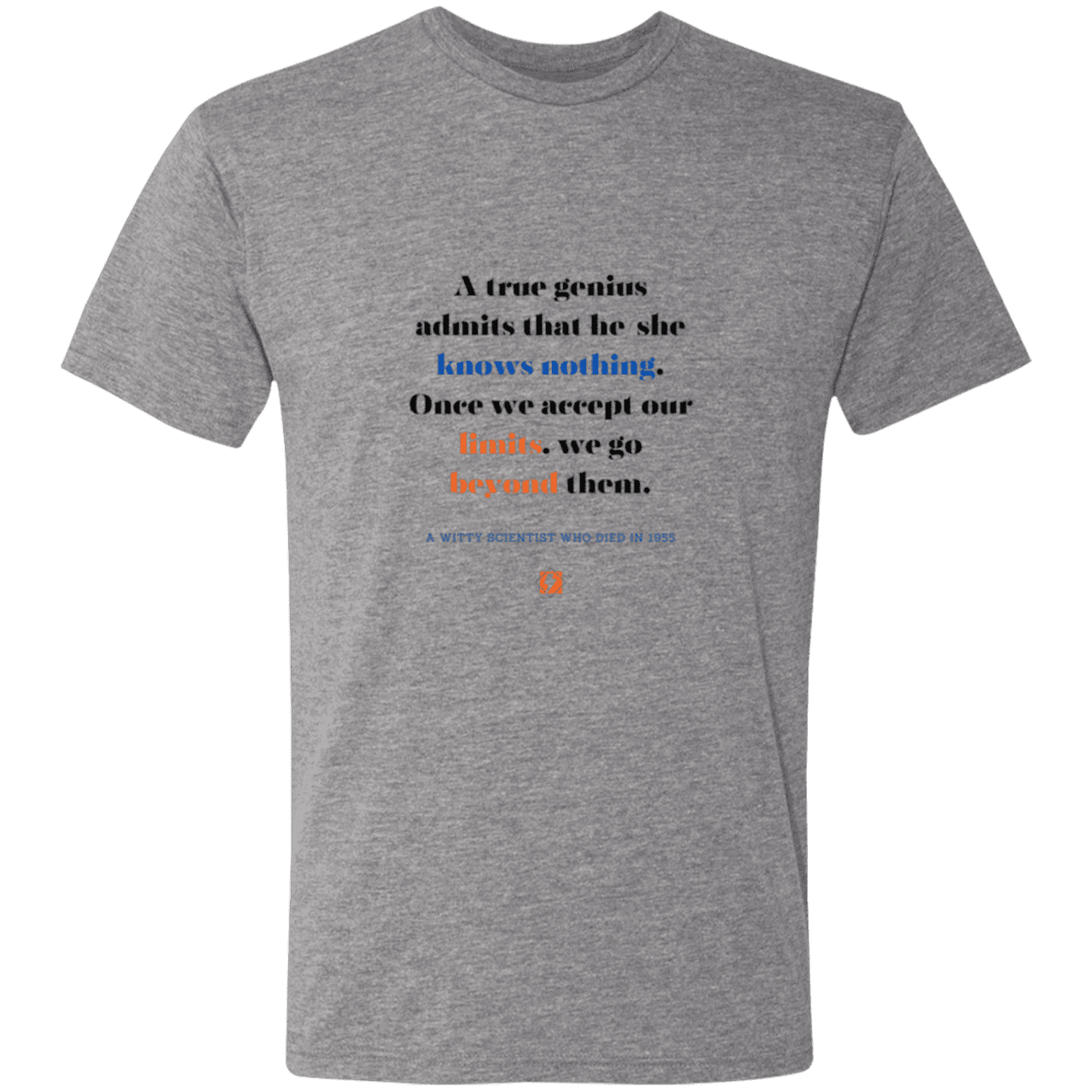 Men's T-Shirt Triblend NL6010 with inspiring Einstein quote: E119 - A genius is conscious of one's limits - Color: Premium Heather