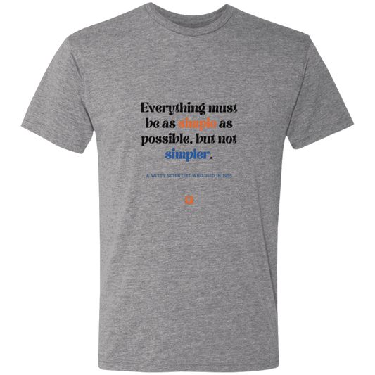 Men's T-Shirt Triblend NL6010 with inspiring Einstein quote: E122 - Simplicity is best - Color: Premium Heather