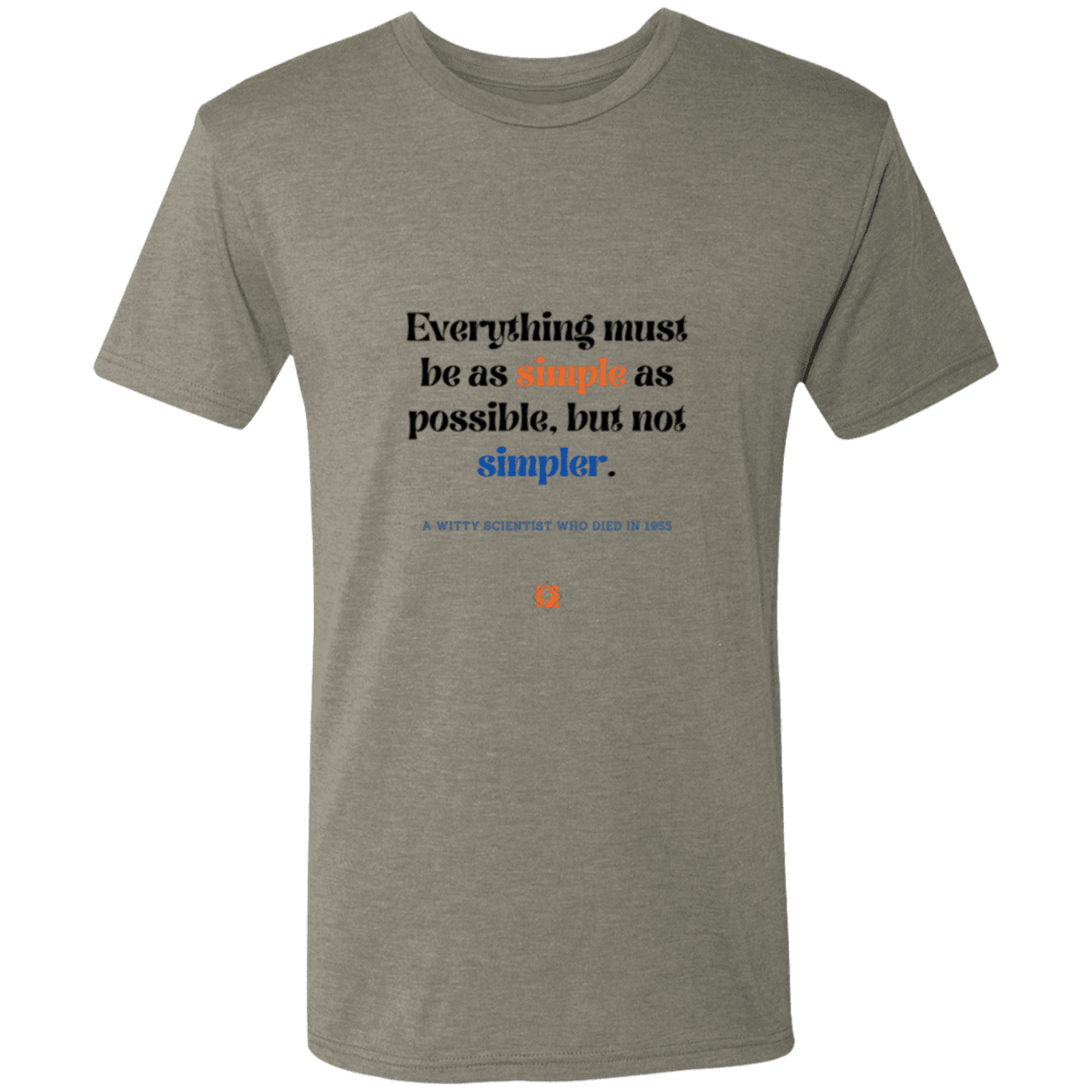 Men's T-Shirt Triblend NL6010 with inspiring Einstein quote: E122 - Simplicity is best - Color: Venetian Grey