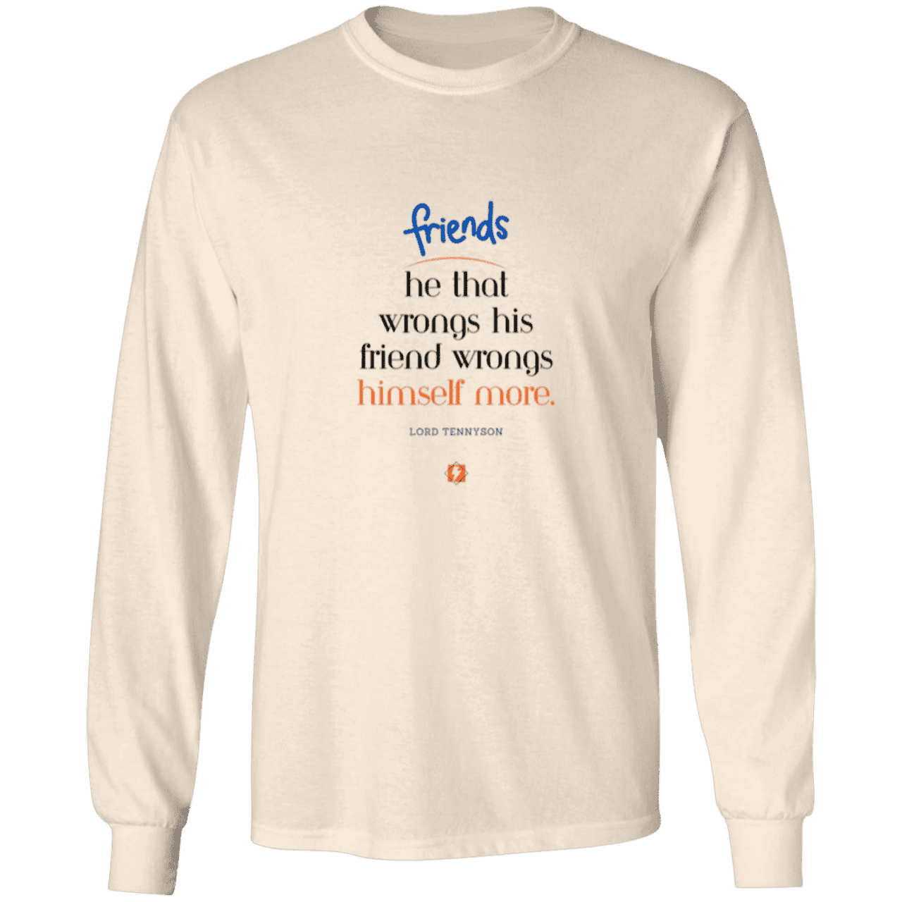 Men's T-Shirt Ultra Cotton LS G240 with inspiring Tennyson quote: LT103 - Don't wrong your friend - Color: Natural