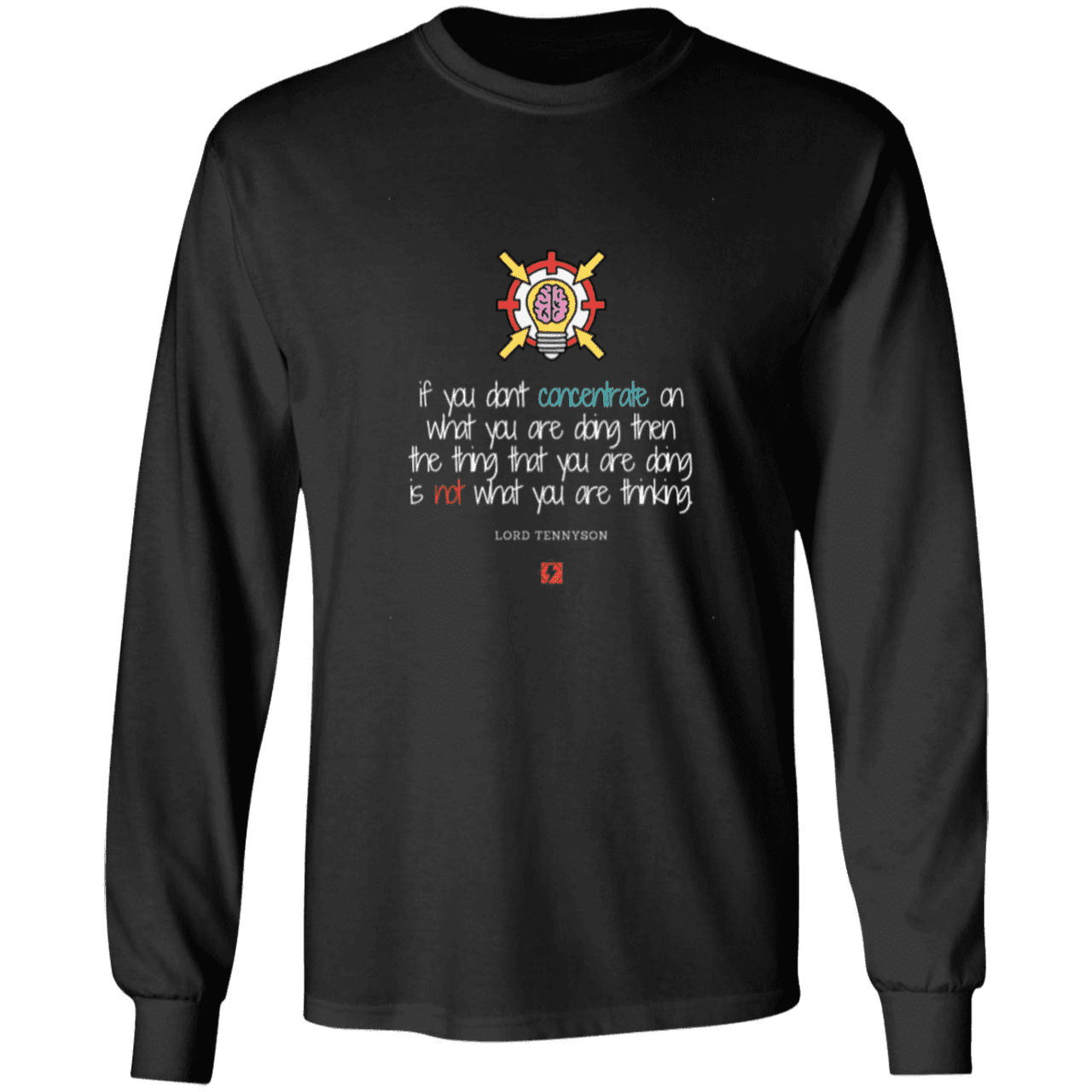 Men's T-Shirt Ultra Cotton LS G240 with inspiring Tennyson quote: LT105 - Concentrate on your task - Color: Black