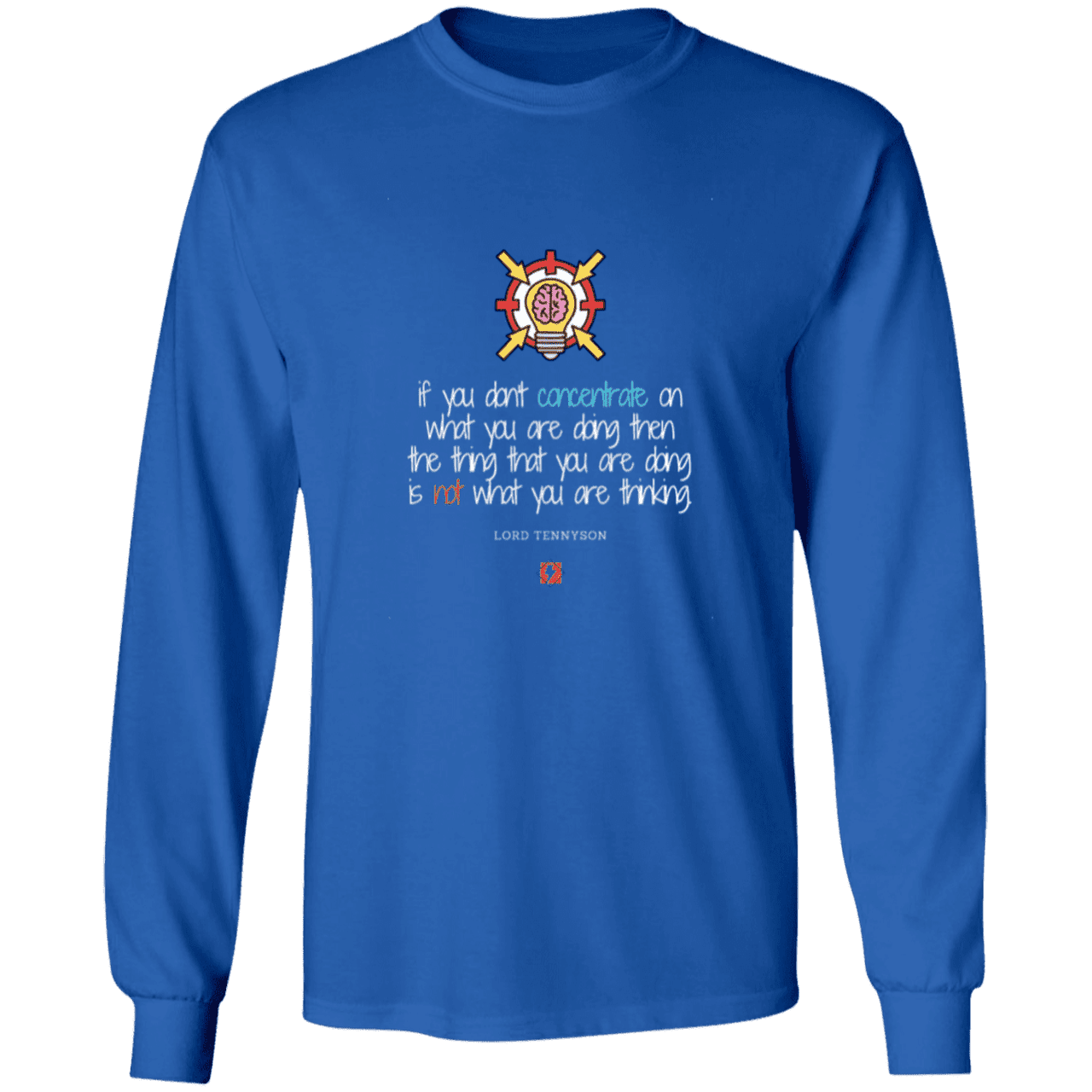 Men's T-Shirt Ultra Cotton LS G240 with inspiring Tennyson quote: LT105 - Concentrate on your task - Color: Royal