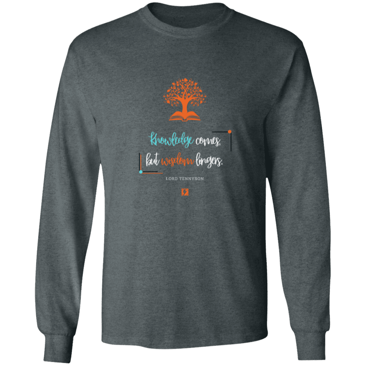 Men's T-Shirt Ultra Cotton LS G240 with inspiring Tennyson quote: LT107 - Knowledge vs Wisdom - Color: Dark Heather