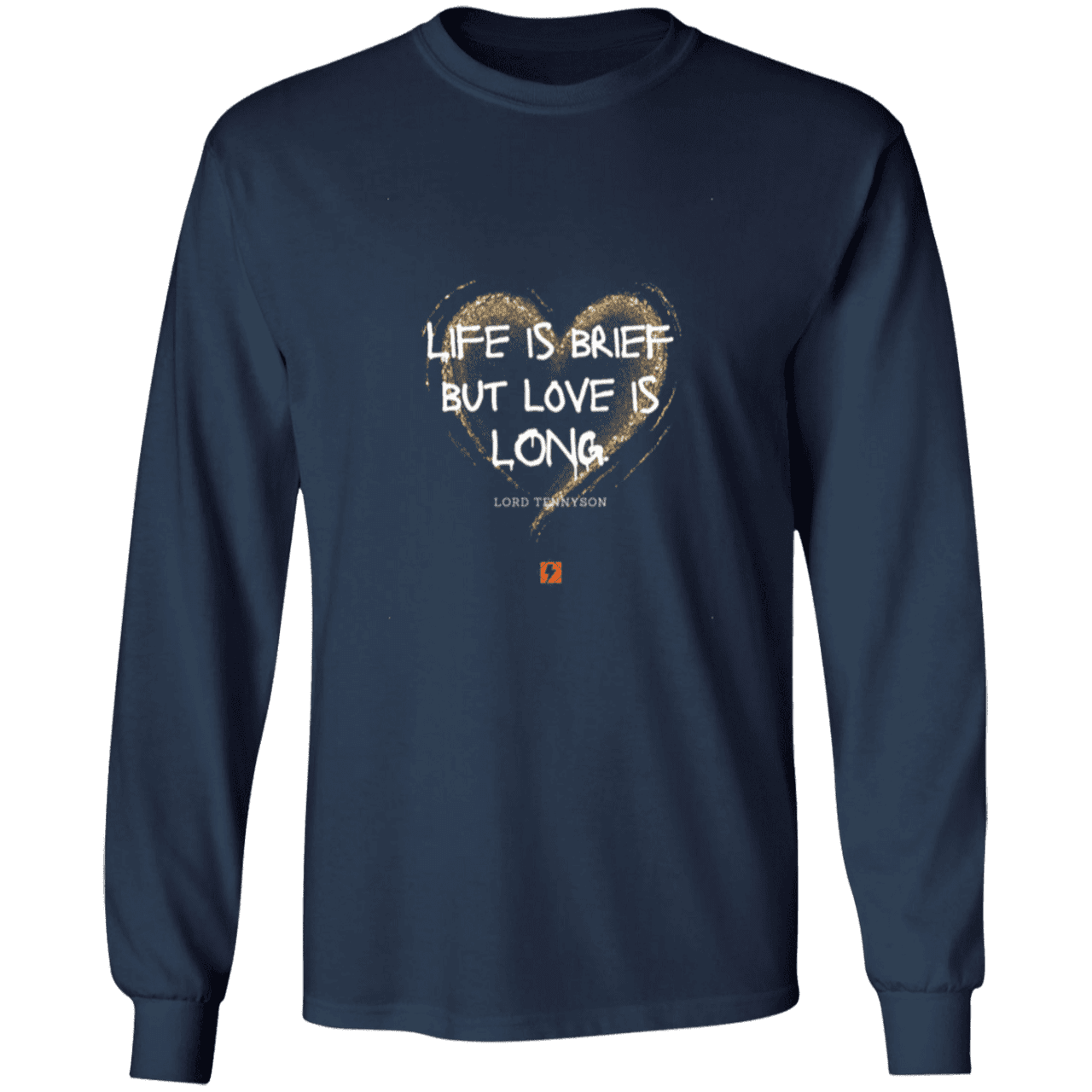 Men's T-Shirt Ultra Cotton LS G240 with inspiring Tennyson quote: LT108 - Life vs Love - Color: Navy