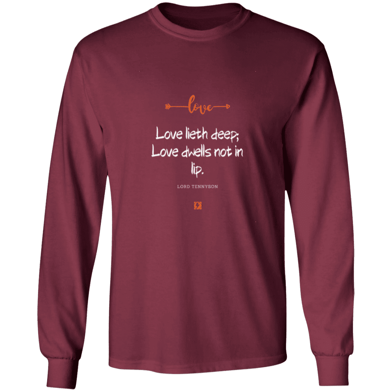 Men's T-Shirt Ultra Cotton LS G240 with inspiring Tennyson quote: LT110 - Love is in the depth of the heart - Color: Maroon