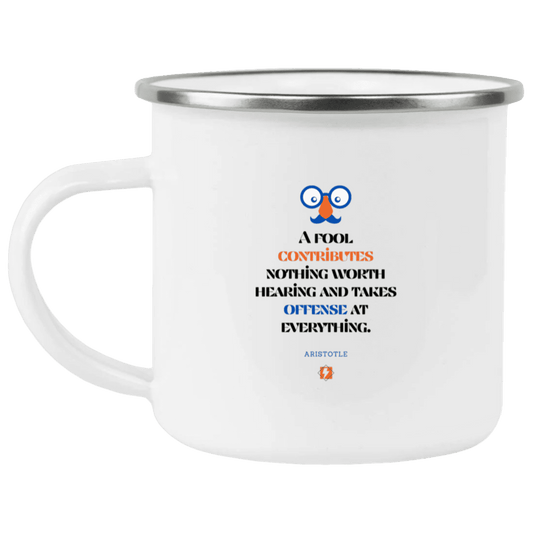 Steel Camping Mug with inspiring Aristotle quote: A102 - Fools contribute only offense - Color: Plain White