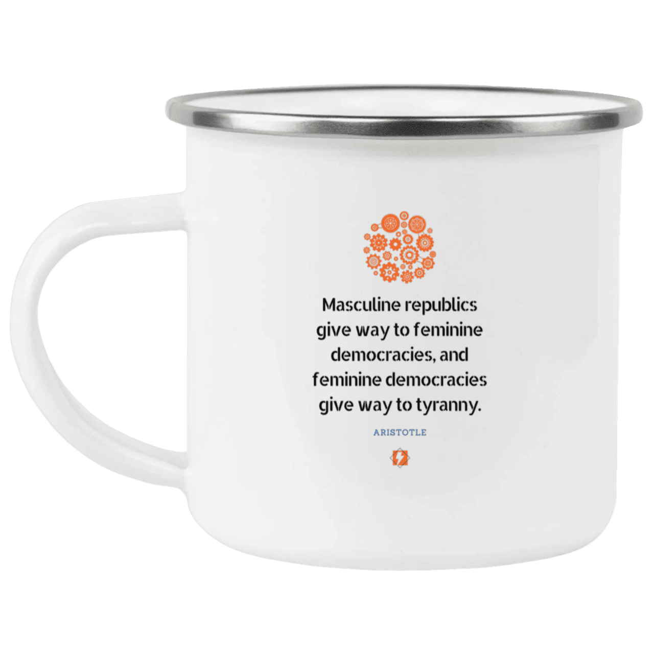 Steel Camping Mug with inspiring Aristotle quote: A121 - Republic to Democracy to Tyranny - Color: Plain White