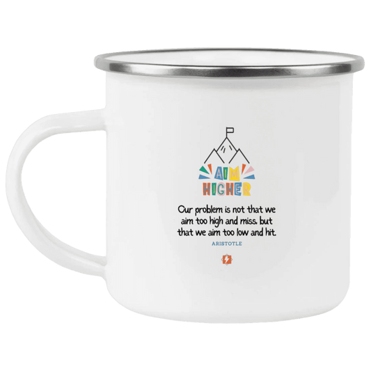 Steel Camping Mug with inspiring Aristotle quote: A122 - Aim higher #1 - Color: Plain White