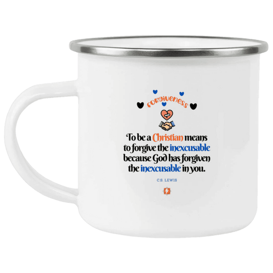 Steel Camping Mug with inspiring CS Lewis quote: CS116 - Forgive the inexcusable - Color: Plain White