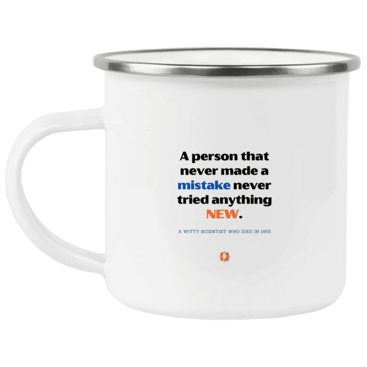 Steel Camping Mug with inspiring Einstein quote: E118 - Try new things and learn from mistakes - Color: Plain White