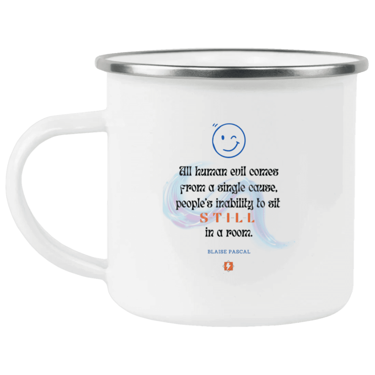 Steel Camping Mug with inspiring Pascal quote: BP101 - Importance of keeping still - Color: Plain White