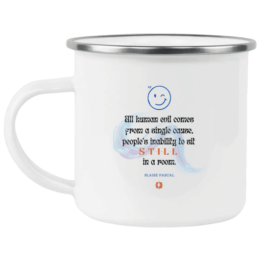 Steel Camping Mug with inspiring Pascal quote: BP101 - Importance of keeping still - Color: Plain White