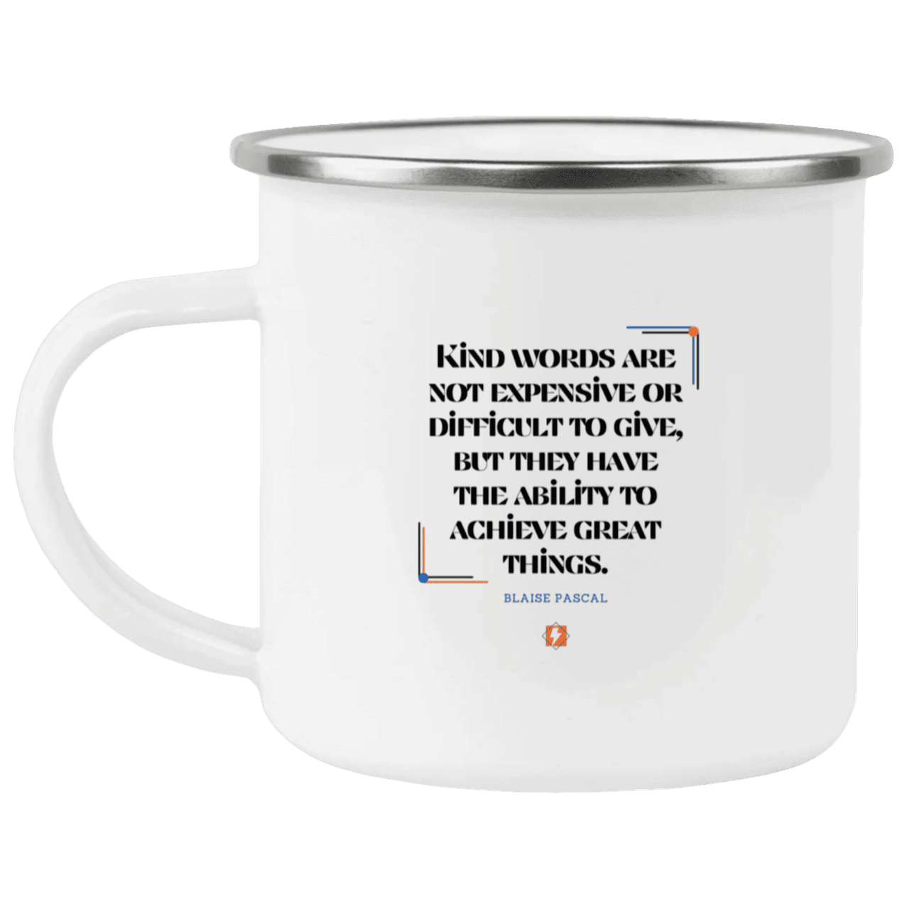 Steel Camping Mug with inspiring Pascal quote: BP106 - Kind words achieve great things - Color: Plain White