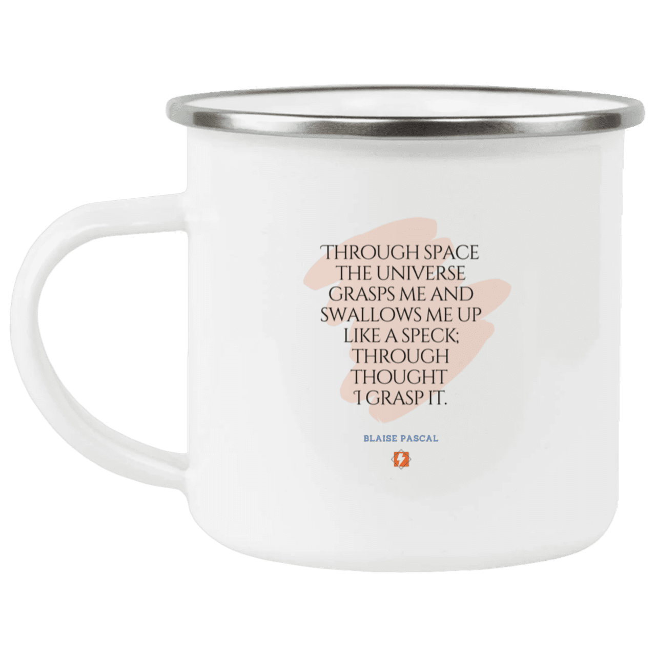 Steel Camping Mug with inspiring Pascal quote: BP113 - Thought transcends space matter and time - Color: Plain White