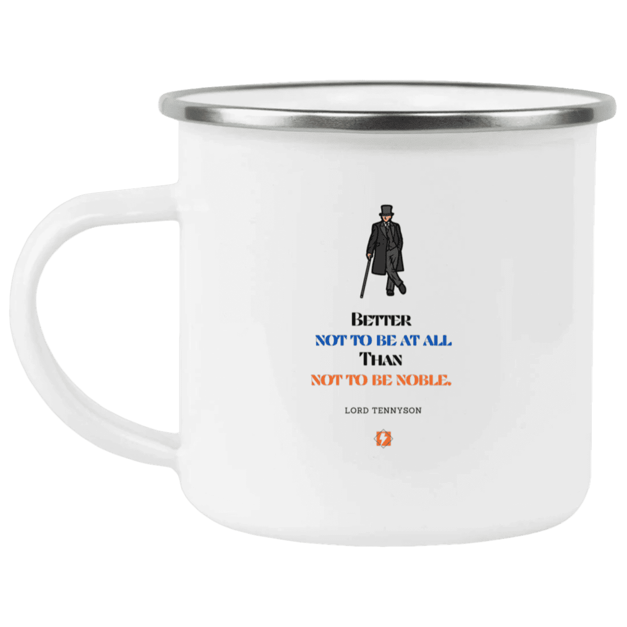 Steel Camping Mug with inspiring Tennyson quote: LT102 - Being noble is what counts - Color: Plain White