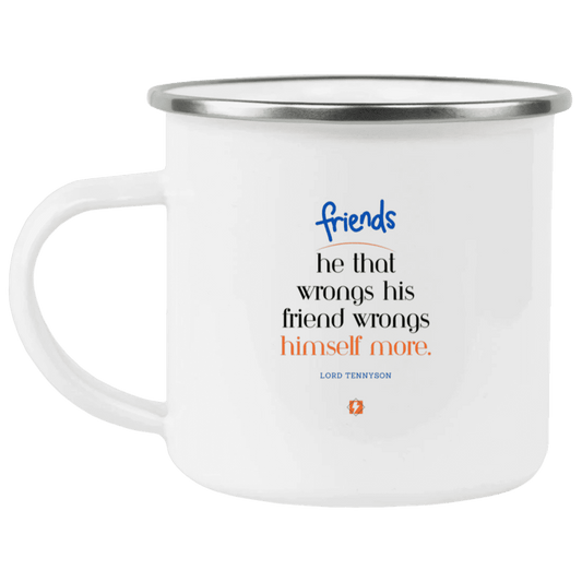 Steel Camping Mug with inspiring Tennyson quote: LT103 - Don't wrong your friend - Color: Plain White