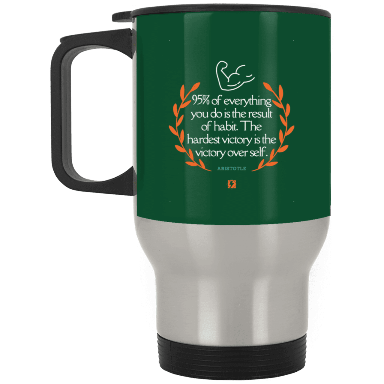 Steel Travel Mug with inspiring Aristotle quote: A101 - Habits lead to victory - Color: Silver Forest