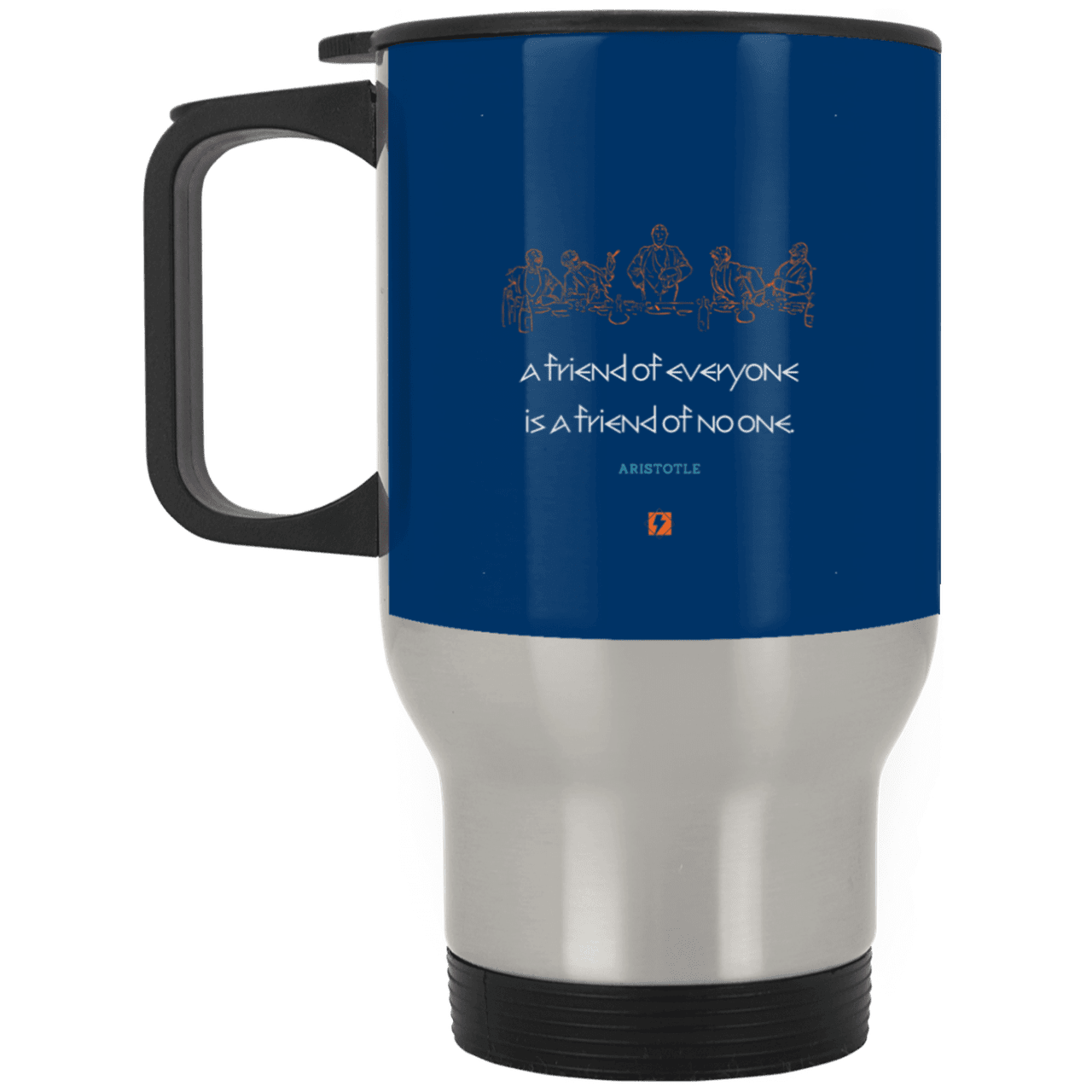 Steel Travel Mug with inspiring Aristotle quote: A103 - Do not be friends with everyone - Color: Silver Royal