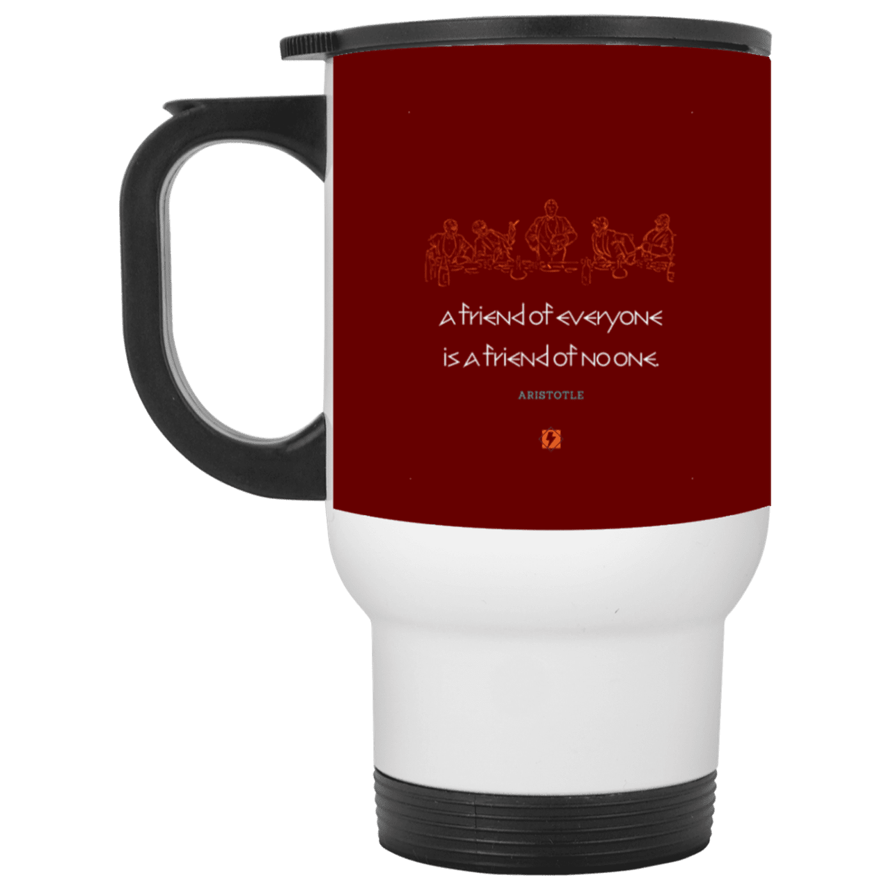 Steel Travel Mug with inspiring Aristotle quote: A103 - Do not be friends with everyone - Color: White Maroon