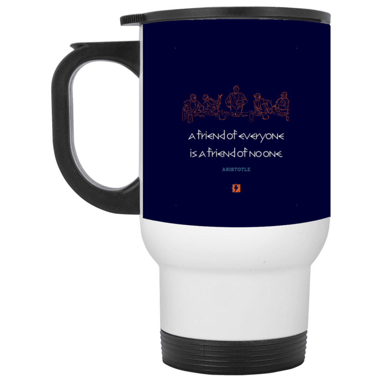 Steel Travel Mug with inspiring Aristotle quote: A103 - Do not be friends with everyone - Color: White Navy