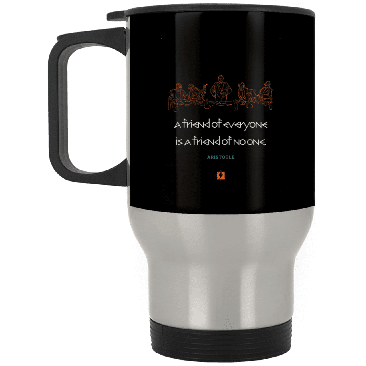 Steel Travel Mug with inspiring Aristotle quote: A103 - Do not be friends with everyone - Color: Silver Black