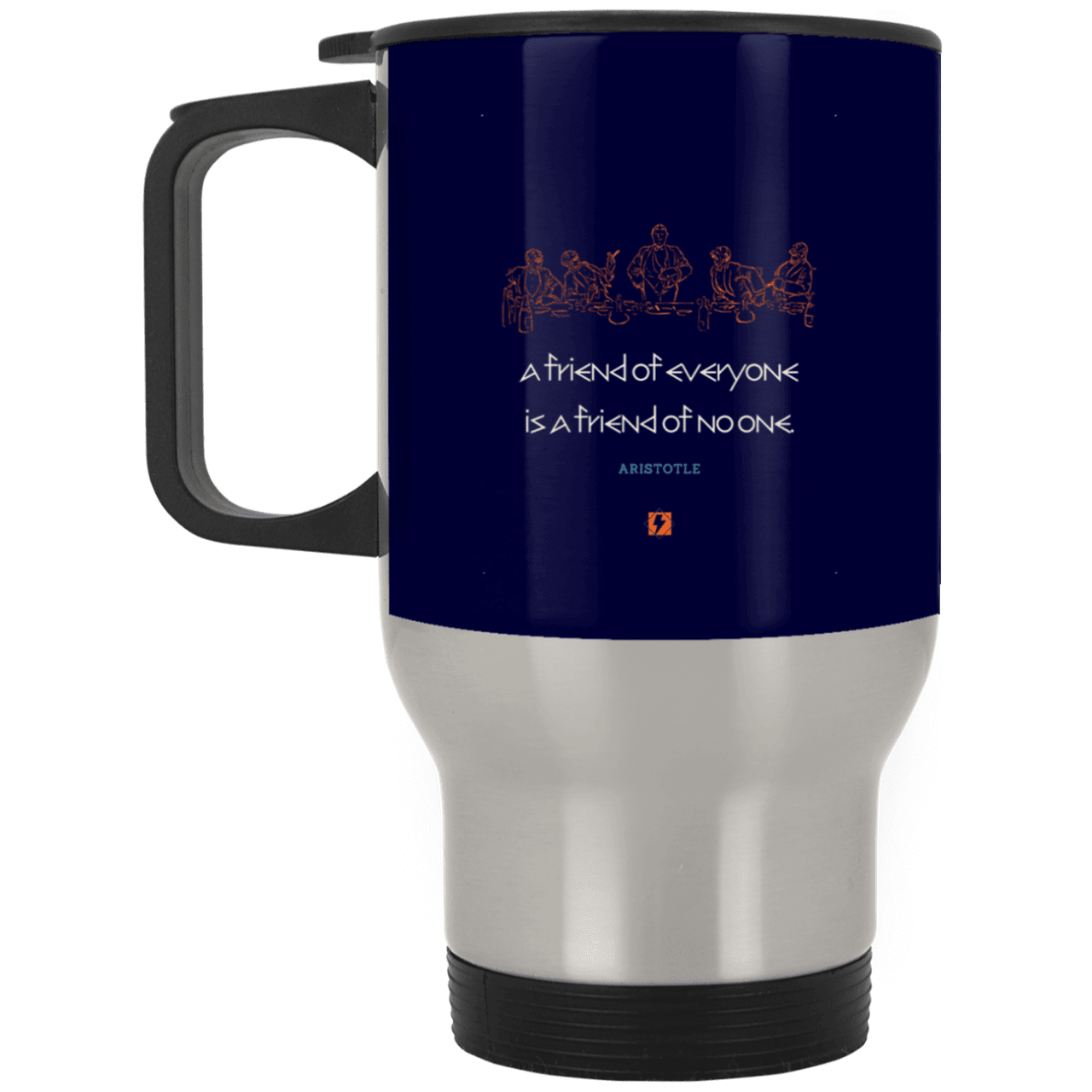 Steel Travel Mug with inspiring Aristotle quote: A103 - Do not be friends with everyone - Color: Silver Navy